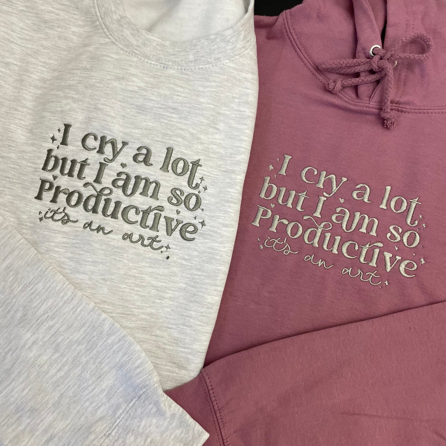I Cry a Lot  Sweatshirt