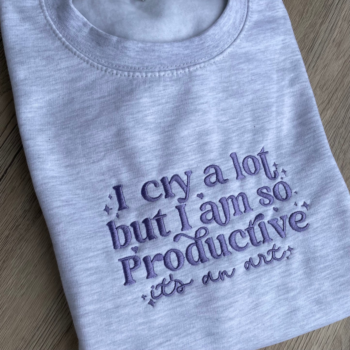 I Cry a Lot  Sweatshirt