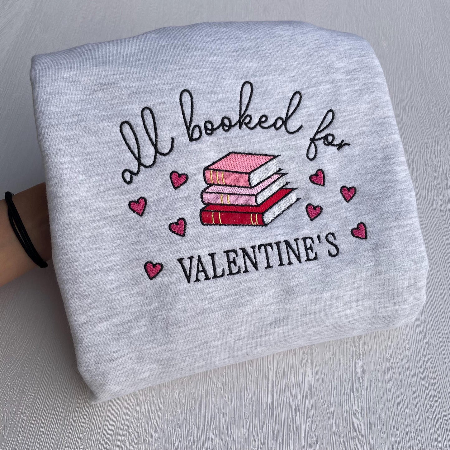 All Booked For Valentine's Sweatshirt